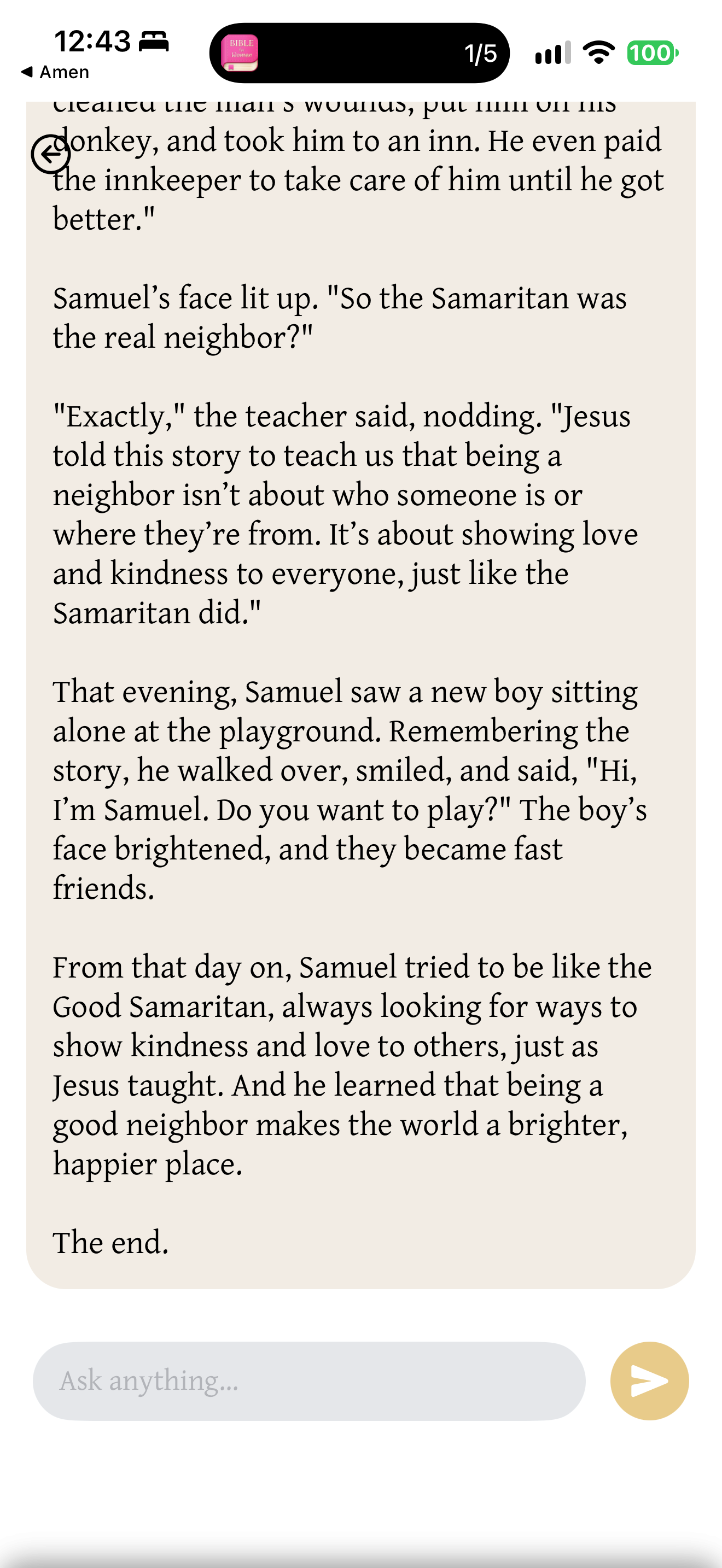 Frame story ends 'The end.': The end of a children's story: a boy named Samuel hears the parable from his teacher, asks "So the Samaritan was the real neighbor?", then invites a new boy at the playground to play. It closes "The end." without a question back.